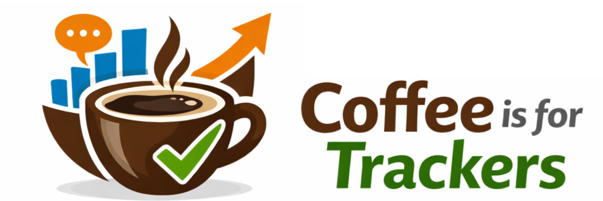 Coffee is for Trackers